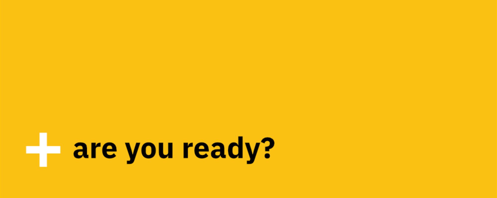 illustratie are you ready yellow white plus.png
