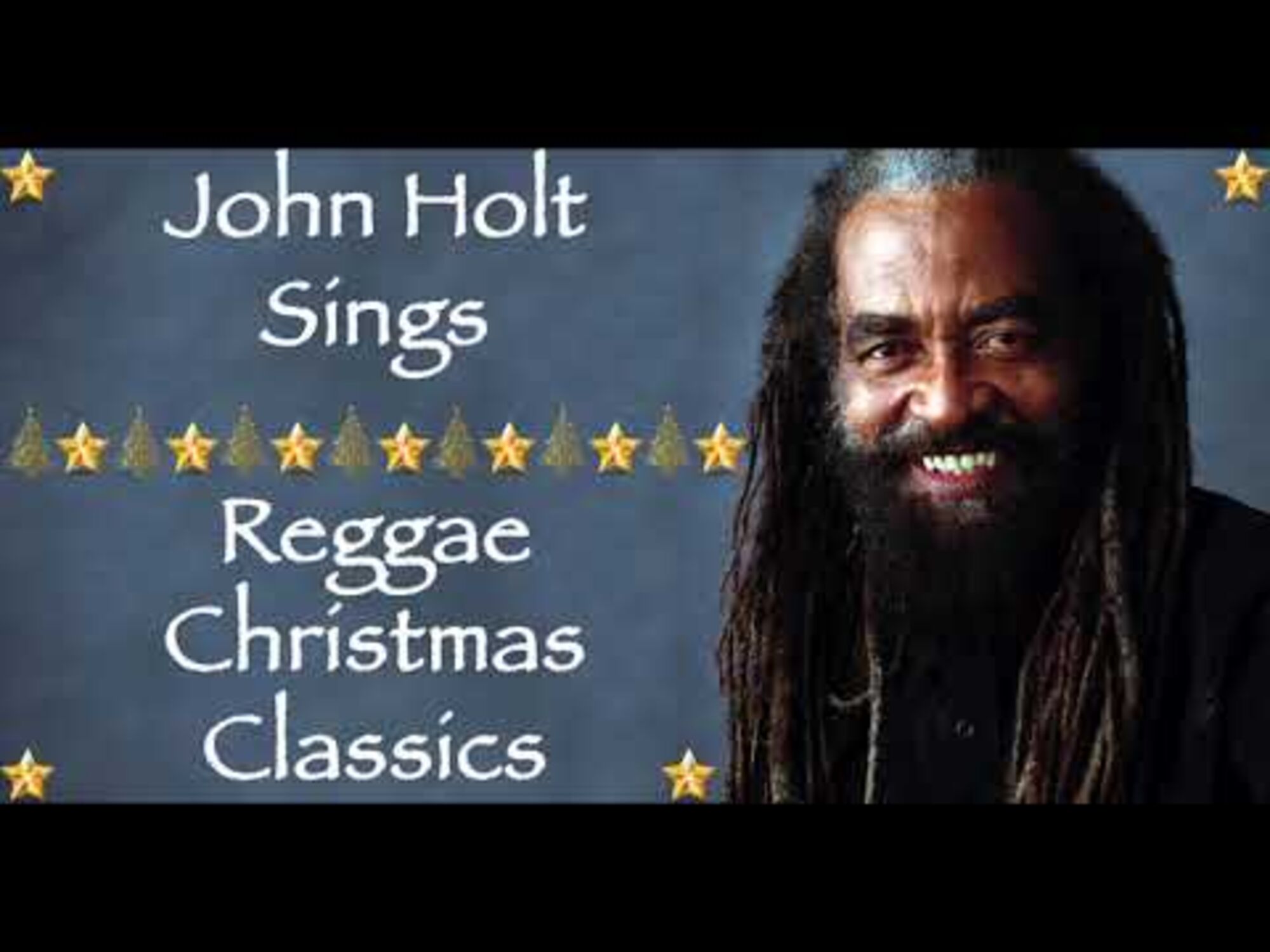 Christmas Songs We Love || John Holt Sings Reggae Christmas Classics / Merry Christmas 2018