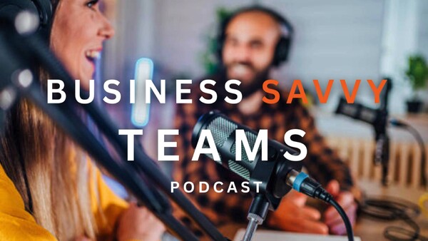 BUSINESS SAVVY TEAMS